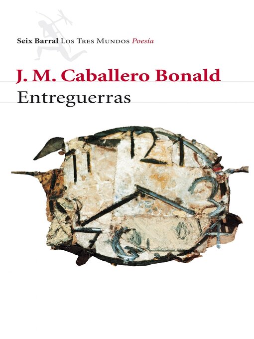 Title details for Entreguerras by José Manuel Caballero Bonald - Available